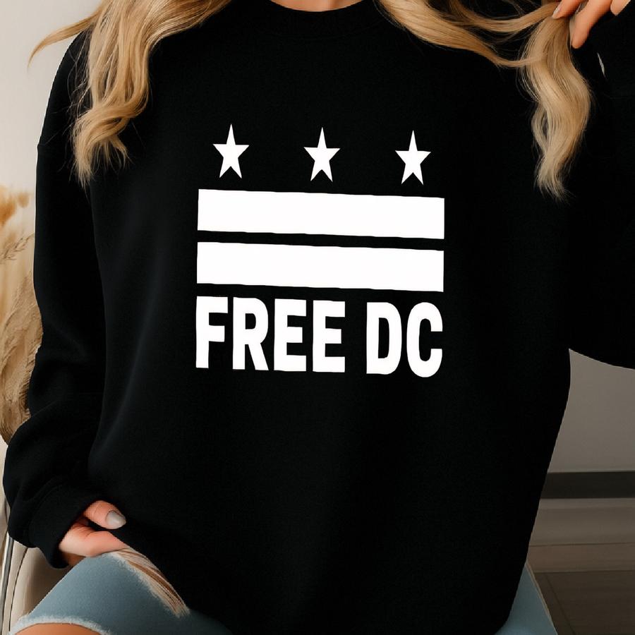 ® T-shirt, Free Dc Shirt, Democrat Shirt, Politic Protest Tee, Political Activist, Liberal Shirt, Human Rights Tee,  Sweatshirt