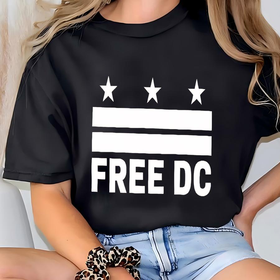 ® Hoodie, Free Dc Shirt, Democrat Shirt, Politic Protest Tee, Political Activist, Liberal Shirt, Human Rights Tee,  T-shirt