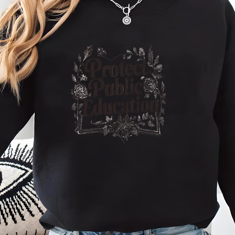 Protect Public Schools, Teacher Protest Shirt, Education Activist Shirt, Liberal Political Teaching Tee, Public Education Sweatshirt