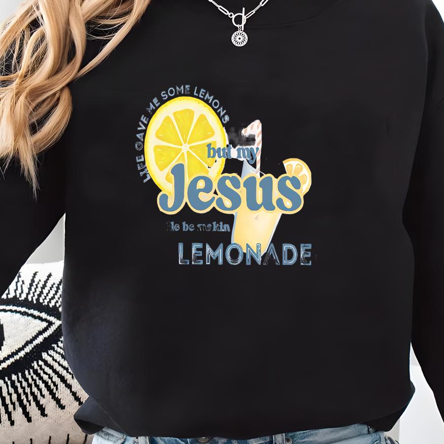 Life Gave Me Some Lemons, But My Jesus, Christian Kids Lemon Shirt, He Be Makin' Lemonade, Jesus Lemonade Youth Shirt, Lemonade Kids Tee Sweatshirt