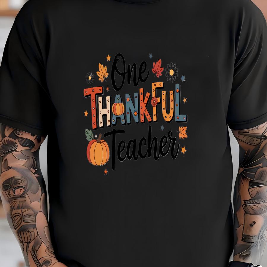 One Thankful Teacher Shirt, Thanksgiving Teacher Tshirt, Thanksgiving School Shirt, Gift For Teachers, Thanksgiving Shirt T-shirt