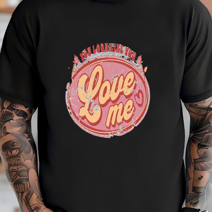 You Look Like You Love Me Country Music Concert Sweatshirt T-shirt