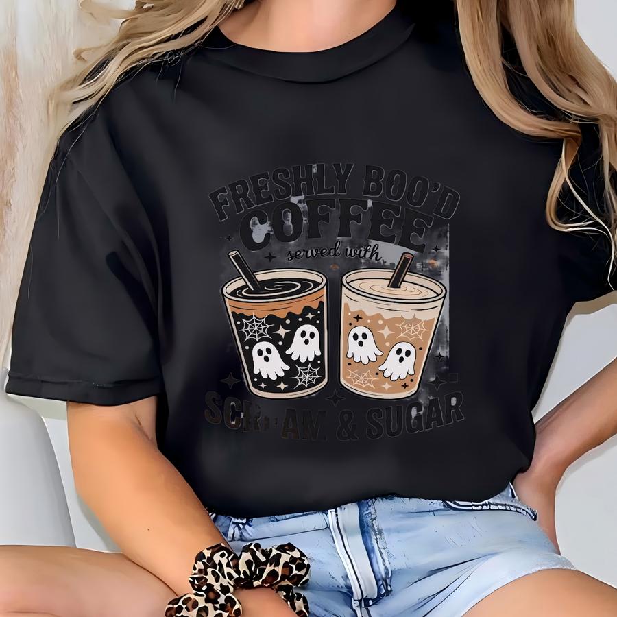 Freshly Boo'd Coffee Dtf Transfers, Halloween Direct To Film Transfer, Ghosts Dtf Transfer, Scream And Sugar Dtf, Ready To Press Dtf T-shirt