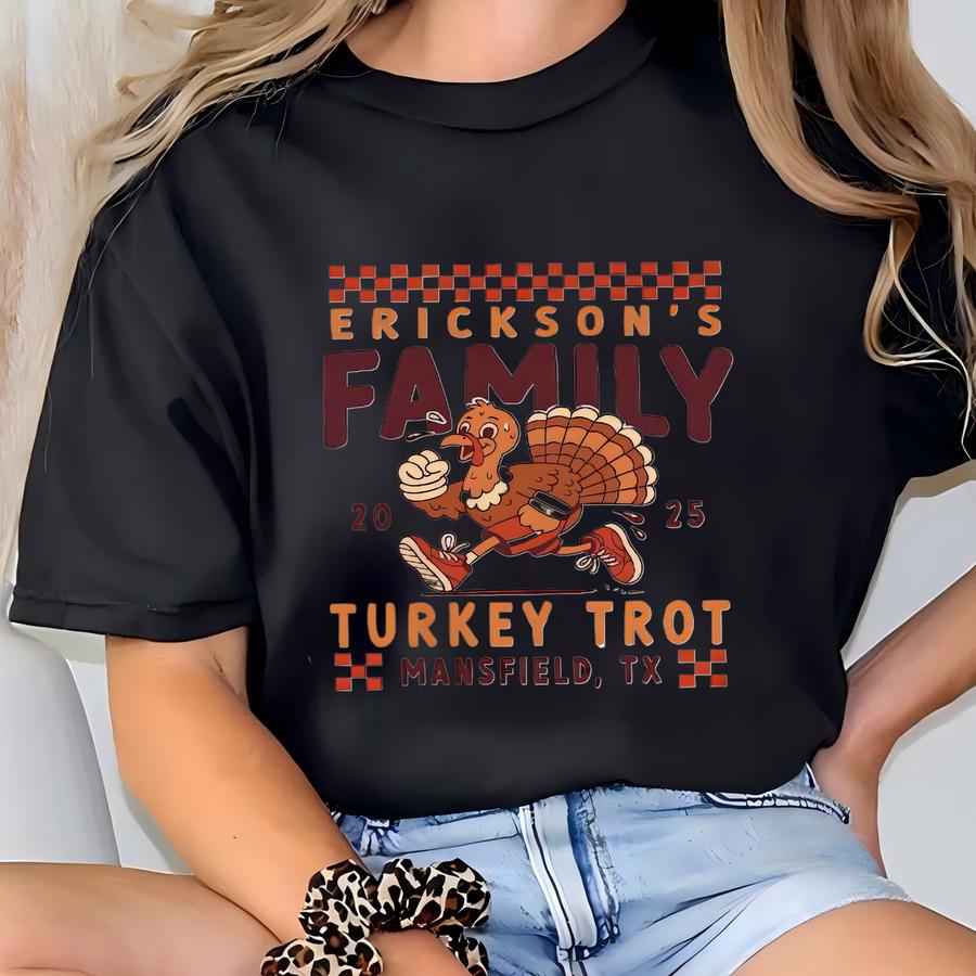 Custom Family Name Turkey Trot With Location Year: Thanksgiving Running Tshirt T-shirt