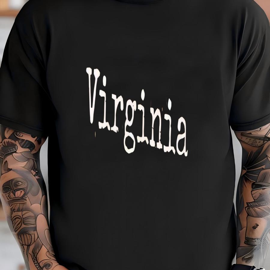 ® Virginia Shirt, Virginia Home Shirt, Virginia Gift, Virginia State Shirt, Virginia Souvenir Shirt, Virginia Lover Shirt T-shirt