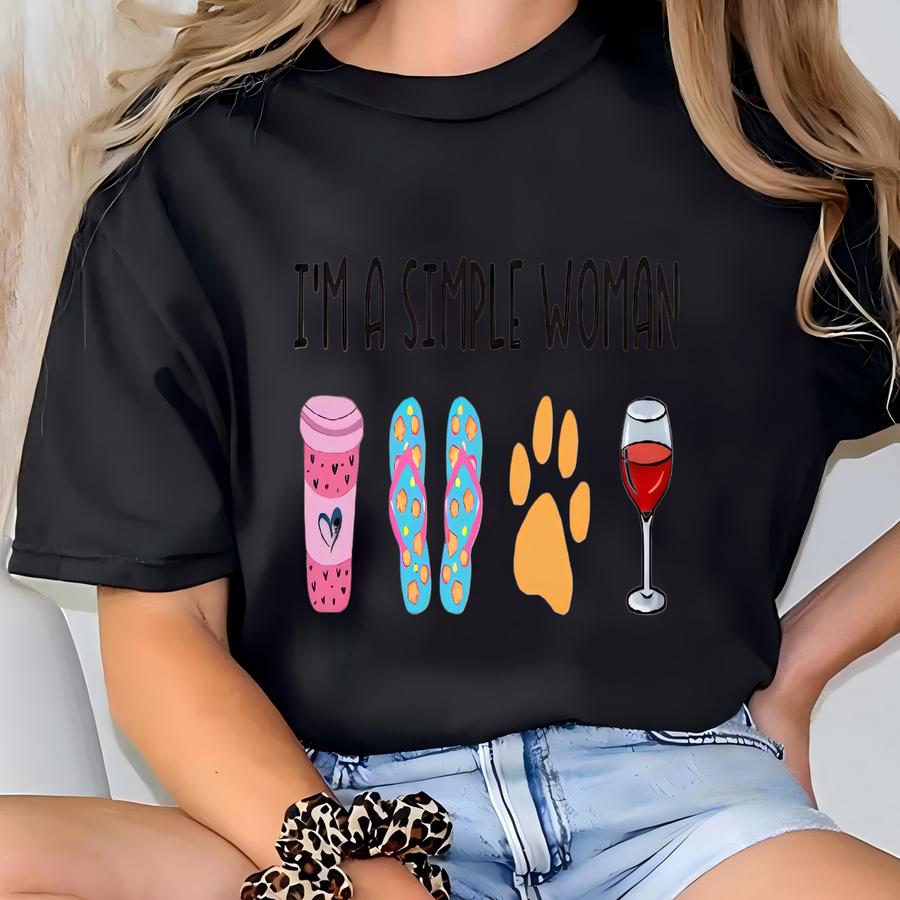Coffee Lover Shirt, Dog Lover Shirt, Wine Lover Shirt, Gift For Mom, Shirts For Women, I'm A Simple Woman Shirt, Wine Girl Tee, Gift For Her T-shirt