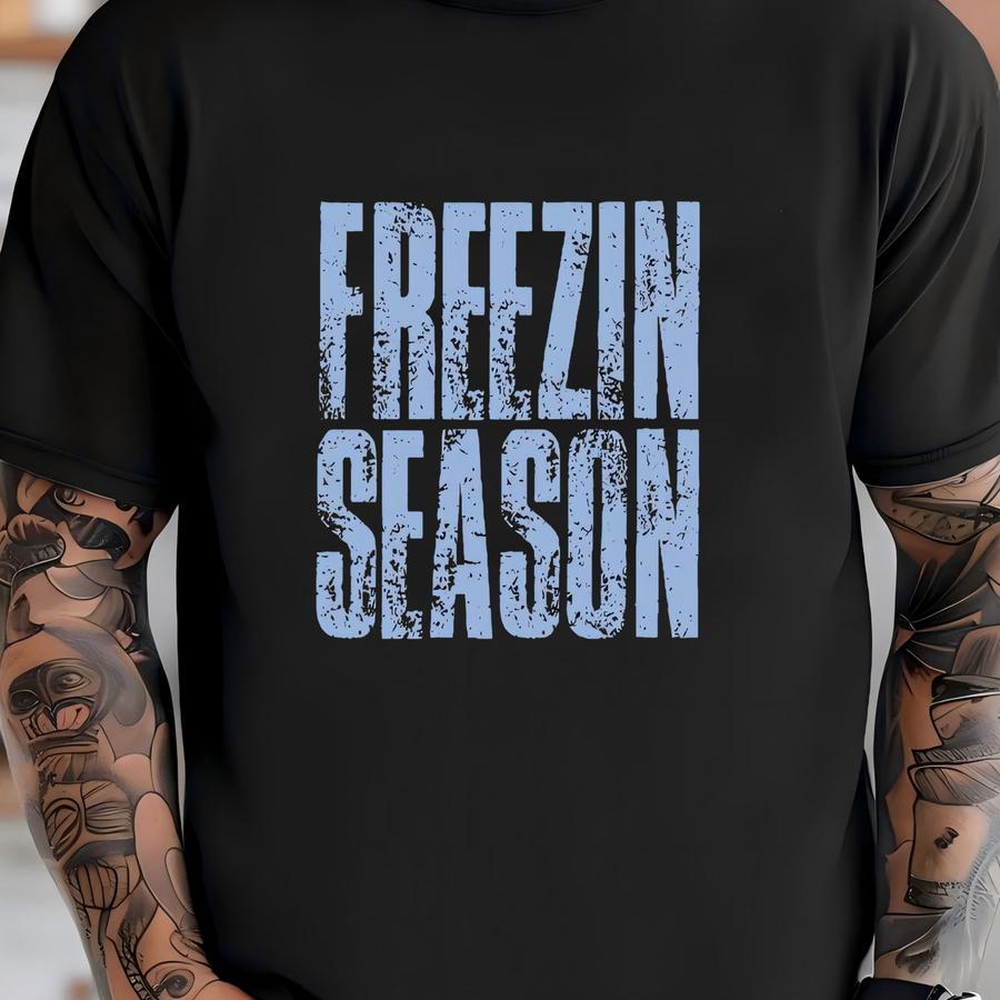 Winter Quotes Shirt, Freezing Season Tee, Snow Vibes Gift T-shirt