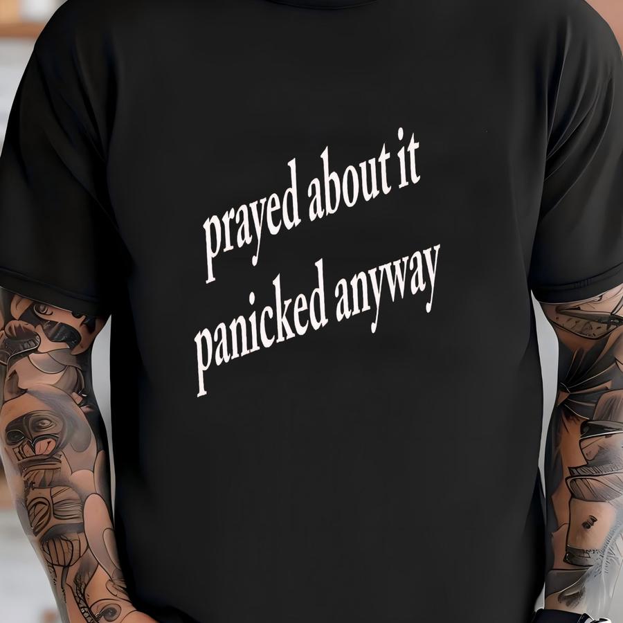 Prayed About It Christian Tee - Funny Christian Gift T-shirt