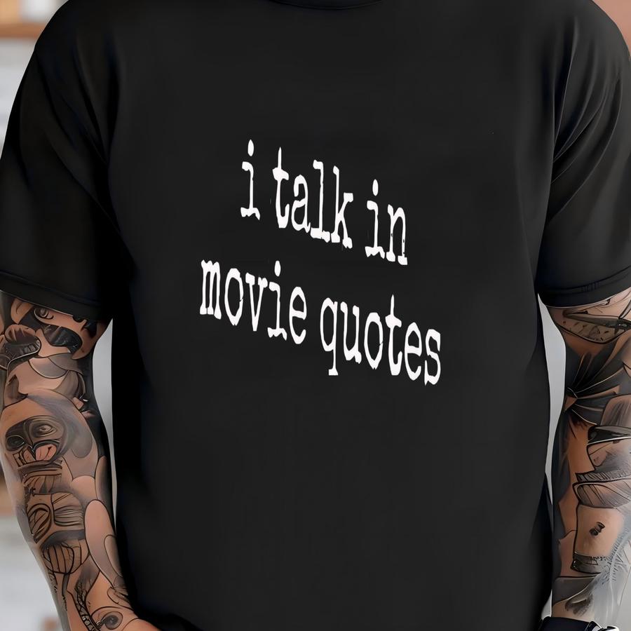 ® Movie Buff Shirt, Movie Quote Shirt, Gift For Movie Lover, Sarcastic Shirt, Film Lover Shirt, Shirt, Movie Fan Shirt T-shirt