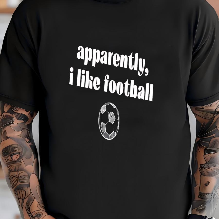 ® Apparently I Like Soccer Shirt, Soccer Girl Hoodie, Soccer Mom Shirt, Soccer Player Shirt, Soccer T Shirt, Game Day Shirt T-shirt