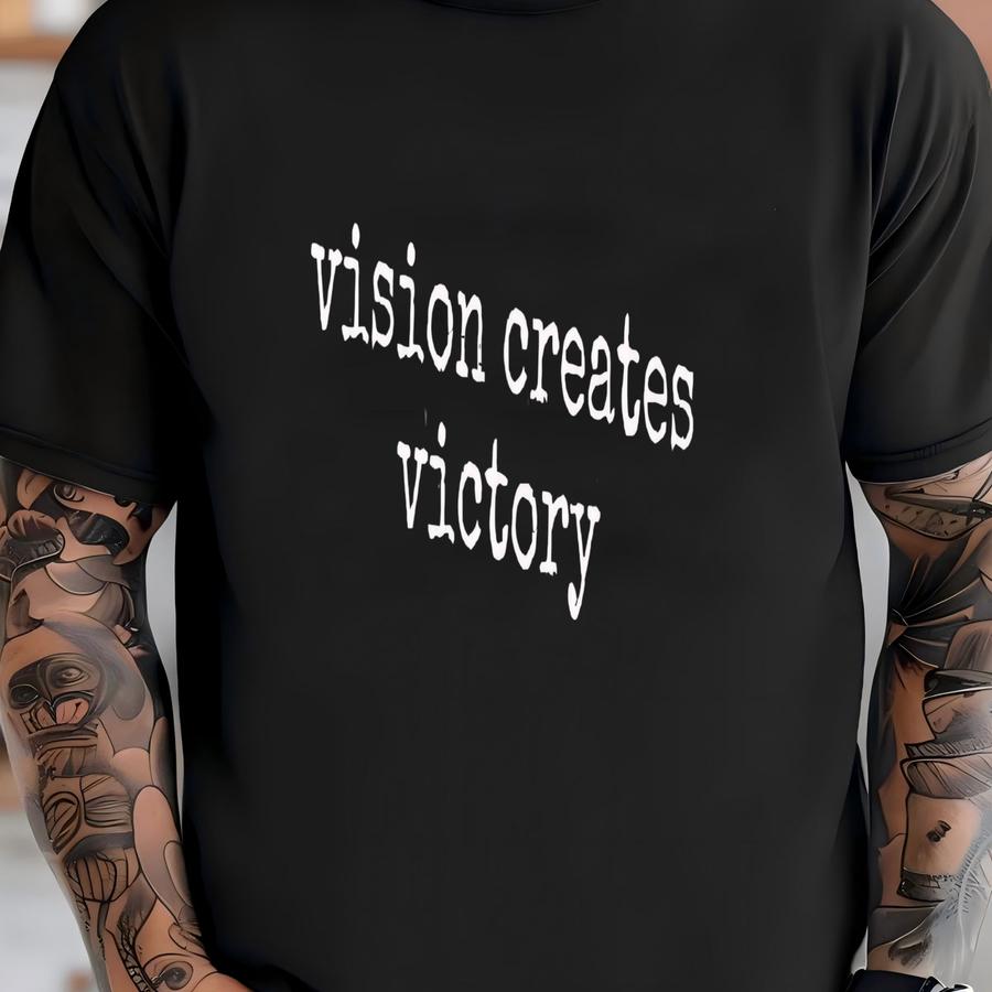 ® Vision Creates Victory Shirt, Motivational Text Tee, Inspirational Quote Shirt, Success Driven Design, Achievement Goal T-shirt