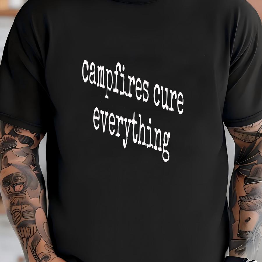 ® Campfire Shirt, Campfires Cure Everything Shirt, Camping Shirt, Nature Lover Shirt, Outdoor Shirt, Gift For Campers, Bonfire T-shirt