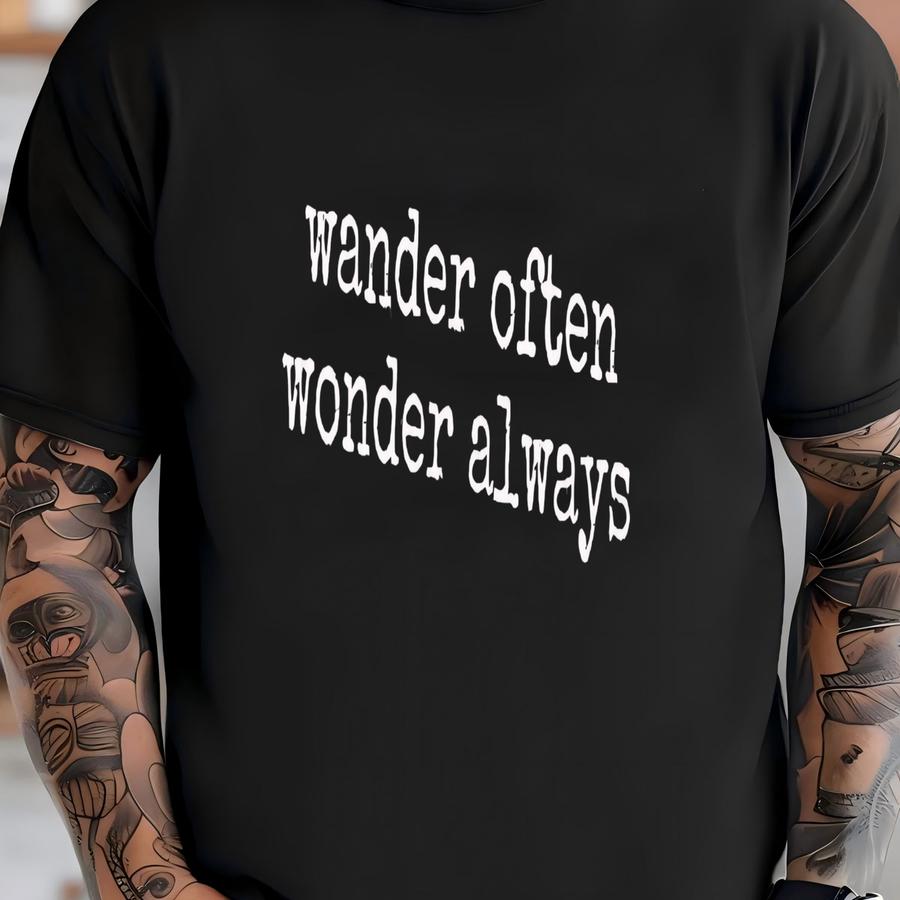 ® Wander Often, Wonder Always Shirt, Inspirational Shirt, Adventure Shirt, Gift For Traveler, Motivational Shirt, Explore T-shirt