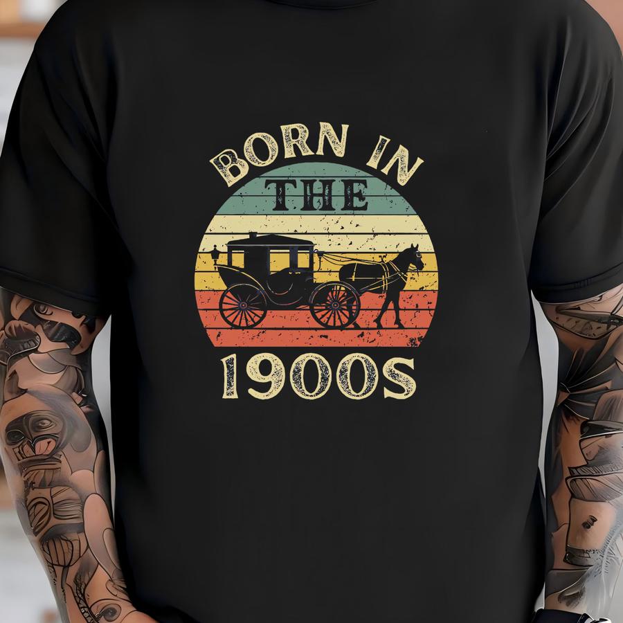 Vintage Born In The 1900s Shirt, Retro Tee For Nostalgic Celebrations, Gift For Birthdays, Funny Birthday Shirt, Bday Gift For Him/her T-shirt