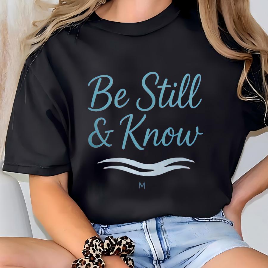 Be Still And Know Hoodie: Christian Bible Verse Tee T-shirt