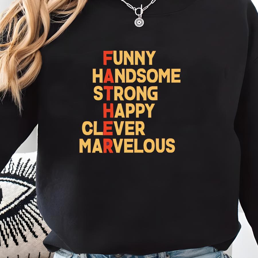 Father's Day Shirt, Funny Father's Day Shirt, Dad T-shirt, Gift For Dad, Father's Day Gift, Gift For Father, Father Tee, Gift For Him Sweatshirt