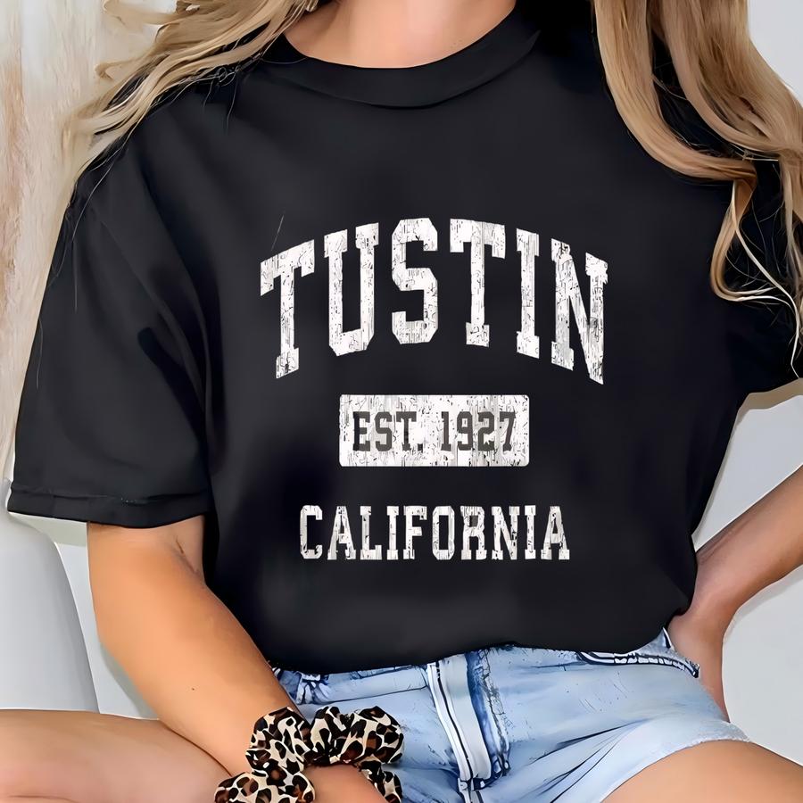 ® Hoodie, Tustin California Shirt, Tustin Ca Shirt, California State Tee, California Vacation, California Trip, Tustin Gift T-shirt