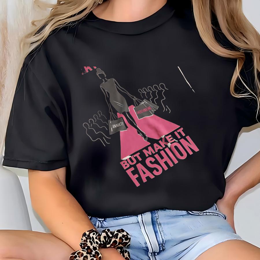 Trauma Response But Make It Fashion Shirt | Funny Mental Health Graphic Tee | Retro Fashion Sweatshirt Gift T-shirt