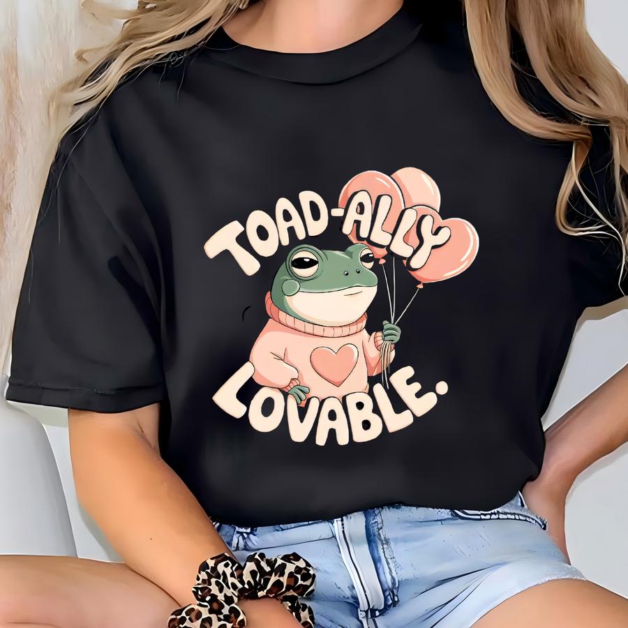 Toad Ally Lovable Shirt, Funny Frog Shirt, Cute Frog Tee, Lovable Frog Shirt, Funny Frog Shirt, Toad Ally Lovable Tee, Animal Lover Shirt T-shirt