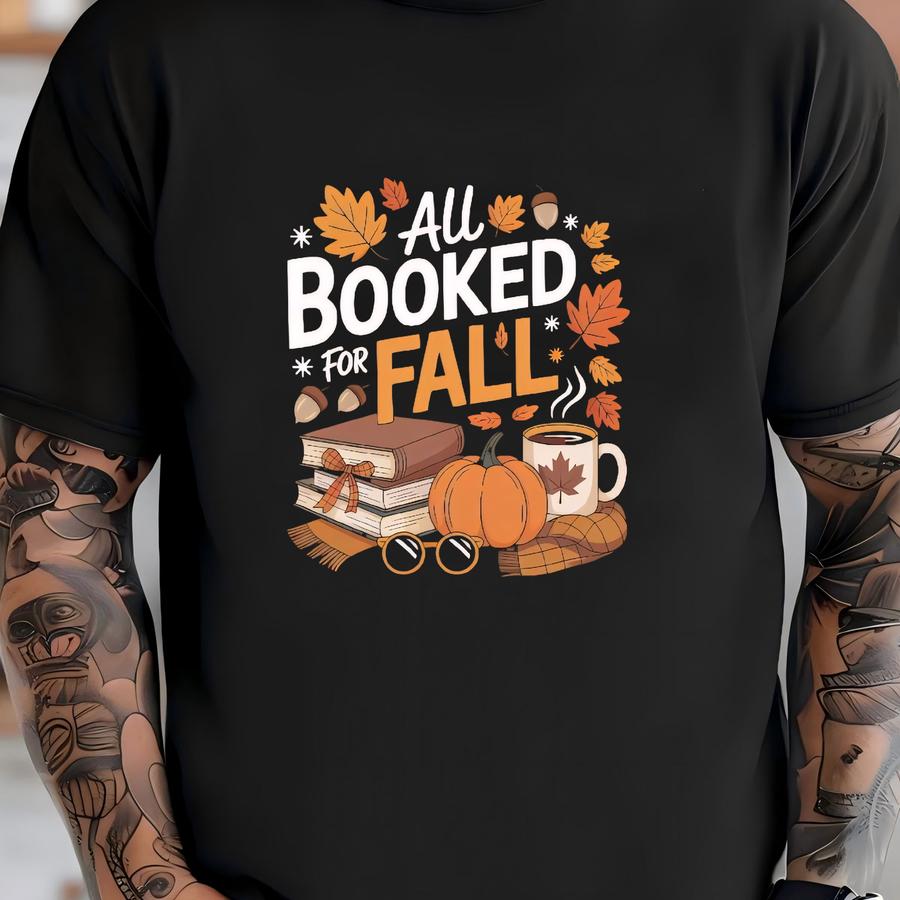 Fall Book Shirt: All Booked For Fall - Unisex Bella Canvas Tee T-shirt