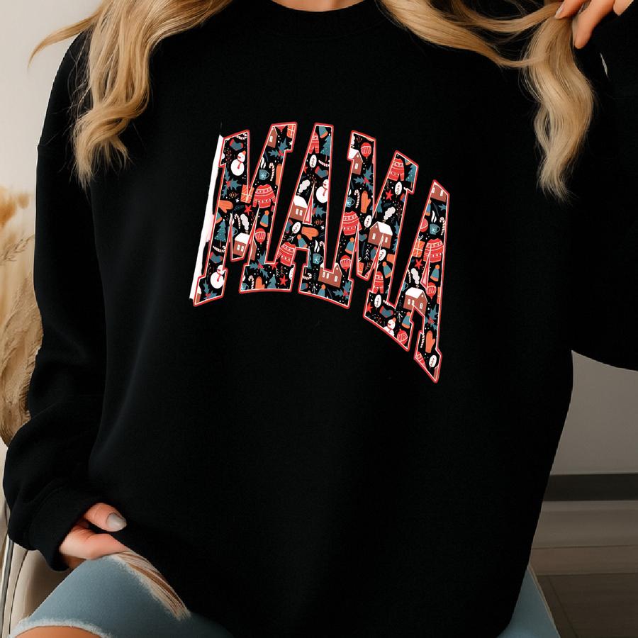 Festive Xmas Graphic Tee, Funny Mama Christmas Shirt, Cozy Winter Mama Shirt, Cute Christmas Top For Mom, Holiday Mom T-shirt Sweatshirt