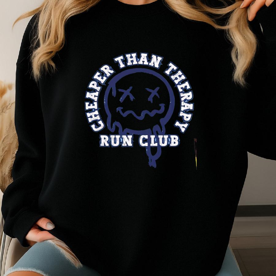 Cheaper Than Therapy Run Club Shirt, , Runner Gift, Marathon Shirt, Running Clothes, Funny Running Shirt, Marathon Pump Cover Sweatshirt