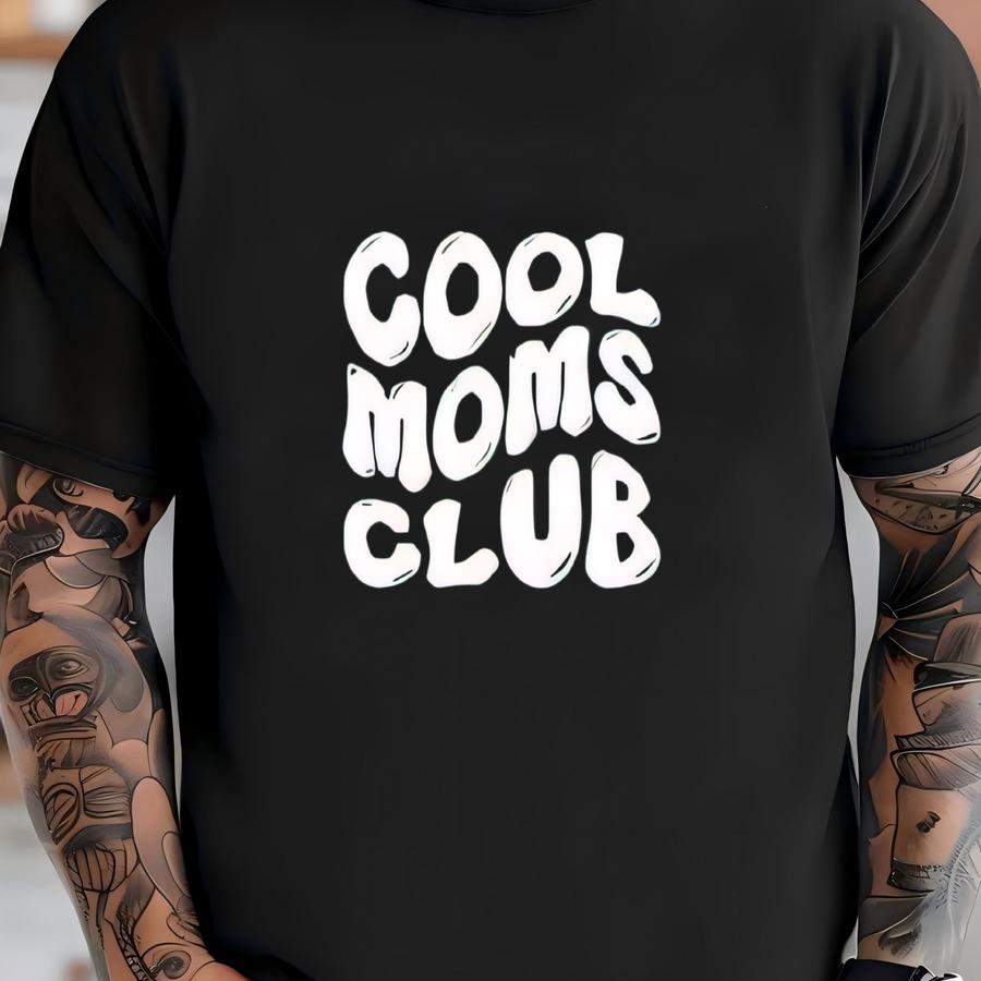 ® Cool Moms Club Hoodie, Cool Mom Shirt, Mother's Day Gift, Best Mom Shirt, Girl Mom Gift, Gift For Girl Mom, New Mom Shirt T-shirt