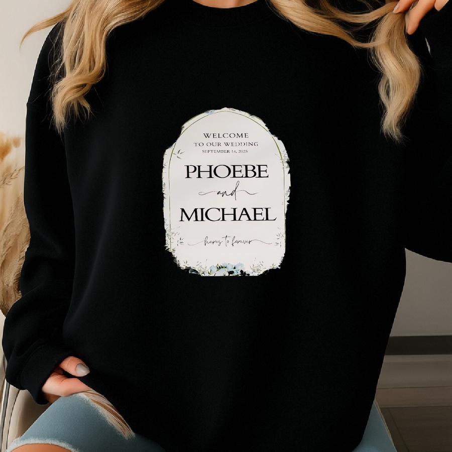 Printed And Shipped Wedding Welcome Board, Wedding Welcome Sign, Wedding Signage Foam Board, Personalized Wedding Welcome Board Sweatshirt
