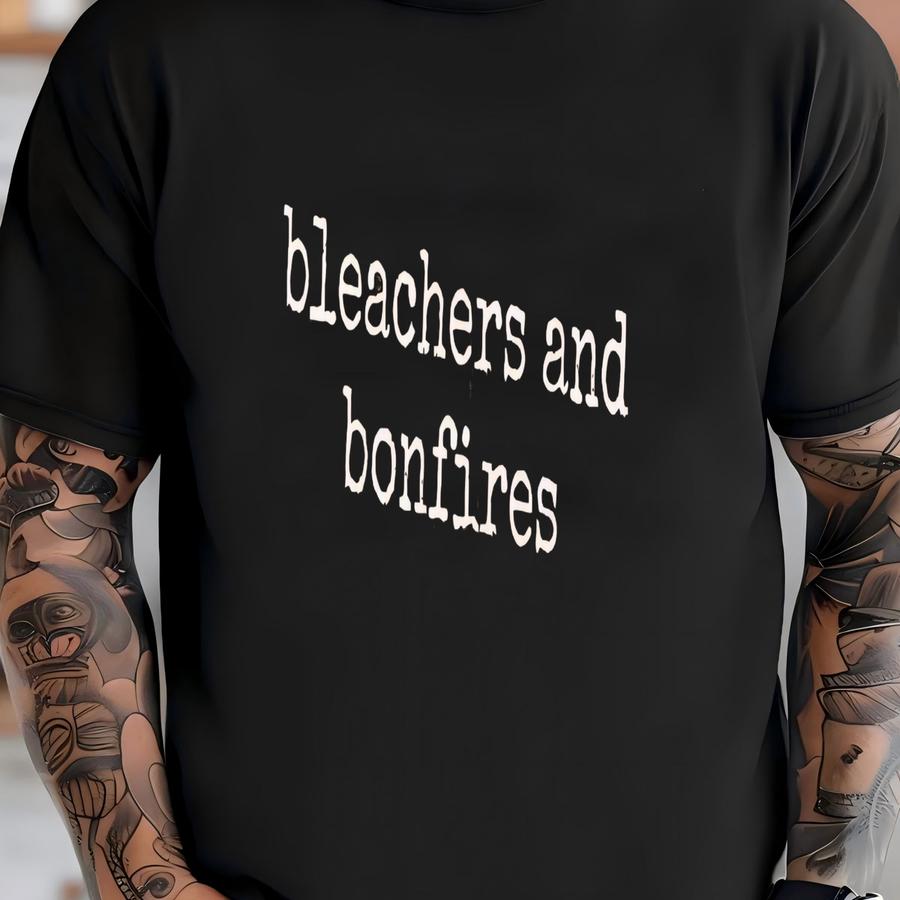 ® Bleachers Bonfires Shirt, Football Season Shirt, Tailgate Party Shirt, Game Day Shirt, Gift For Football Fan, Casual Shirt T-shirt