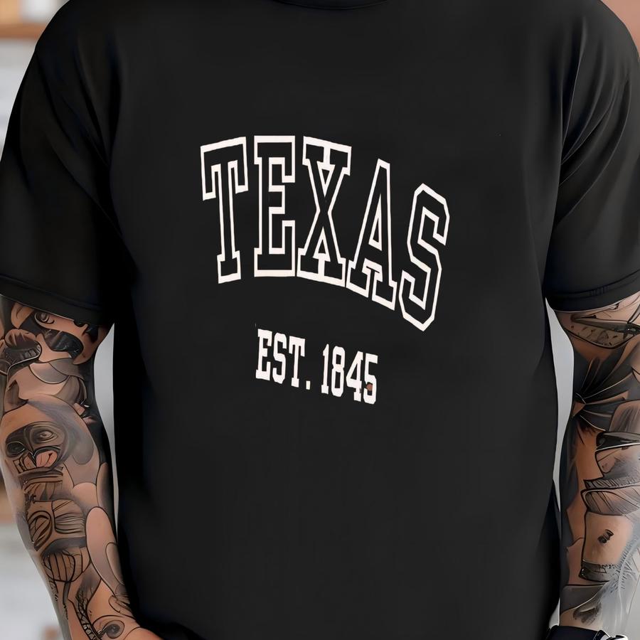 ® Texas Shirt, Est 1845 Tee, Southern Pride Shirt, Texas State Shirt, Gift For Texans Shirt, Vintage Style Shirt, Usa Shirt T-shirt