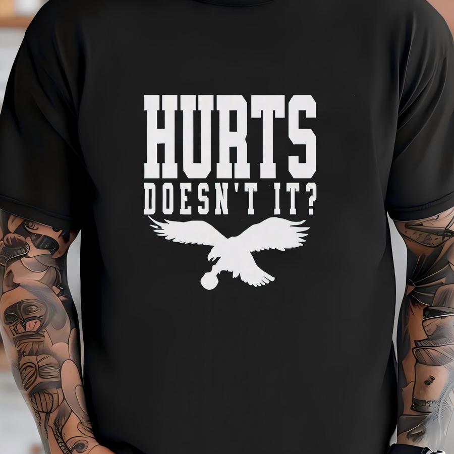 Unisex Philadelphia Football Long Sve Tshirt, Mens Womens Long Sve Tee, Game Day Sports Apparel, Hurts Doesnt It T-shirt