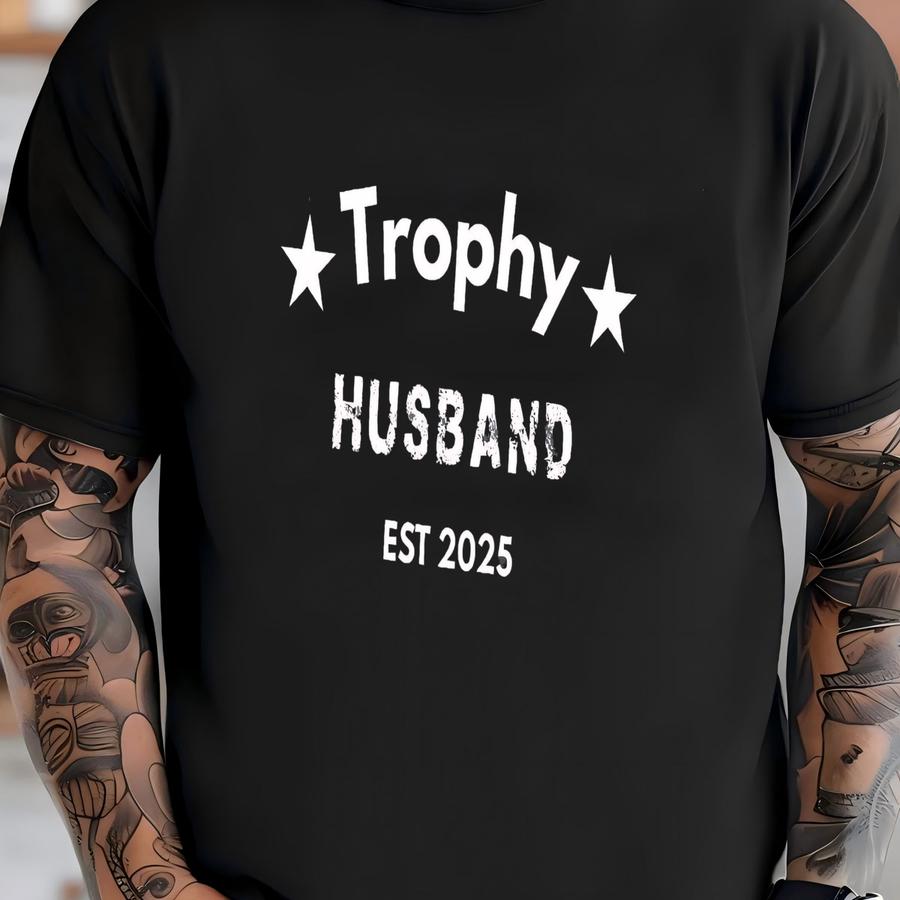 Trophy Husband Shirt, Gift For Him, Funny Husband Shirt, Gift From Wife, Anniversary Gift For Him, Gift For Husband, Anniversary Present T-shirt