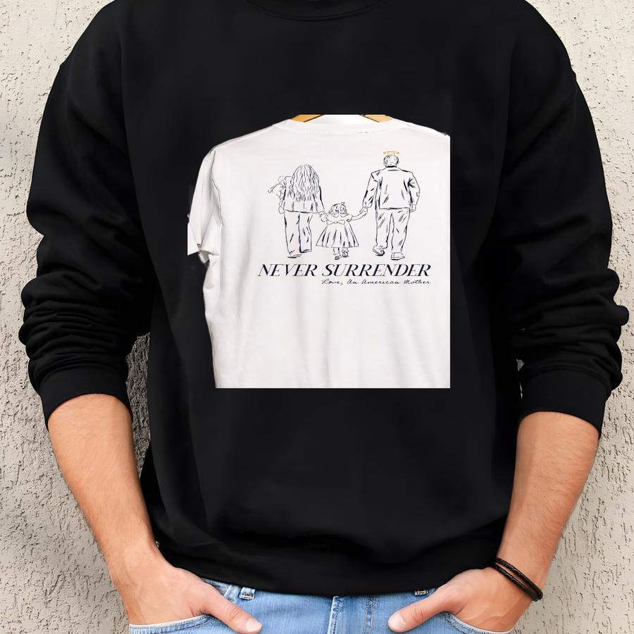 Erika Kirk Never Surrender Shirt, A Strong American Mother, Freedom Tee, Biblical Shirt, We Are All , Patriotic Tee Sweatshirt