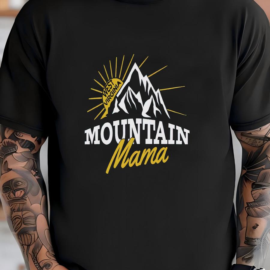 Mountain Mama West Virginia Tee: Rustic Outdoor Mom Shirt T-shirt