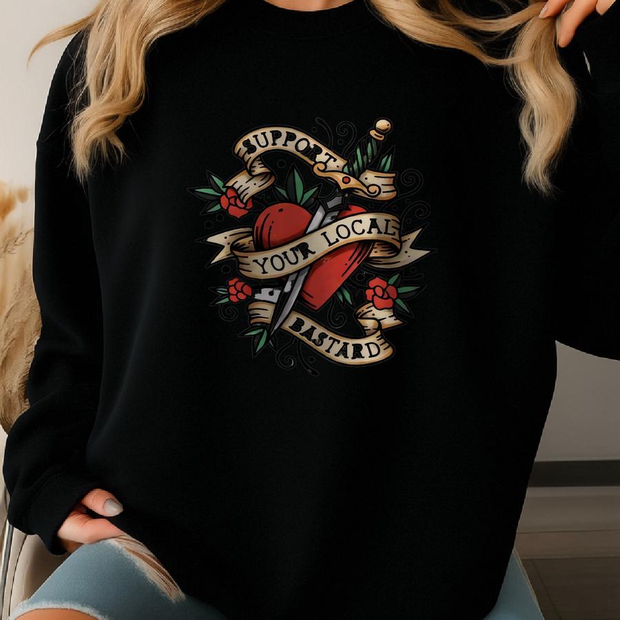 Support Your Local Bastard T-shirt, Heart Dagger Tattoo Tee, Funny Sarcastic Shirt, Perfect Gift To Your Cocky Friend, Edgy T Shirt Sweatshirt
