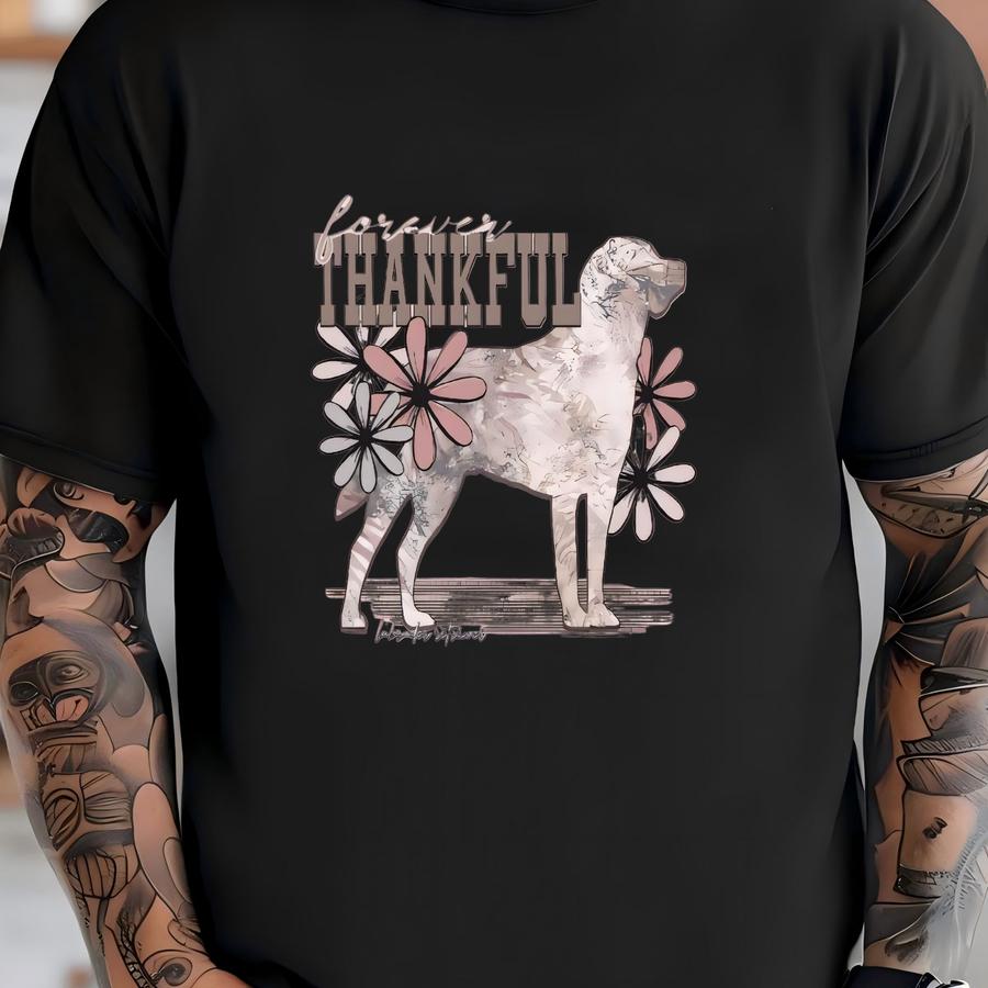 Forever Thankful Labrador Retriever Hoodie / Sweatshirt: Floral Dog Tee, Dog Lover Gift T-shirt