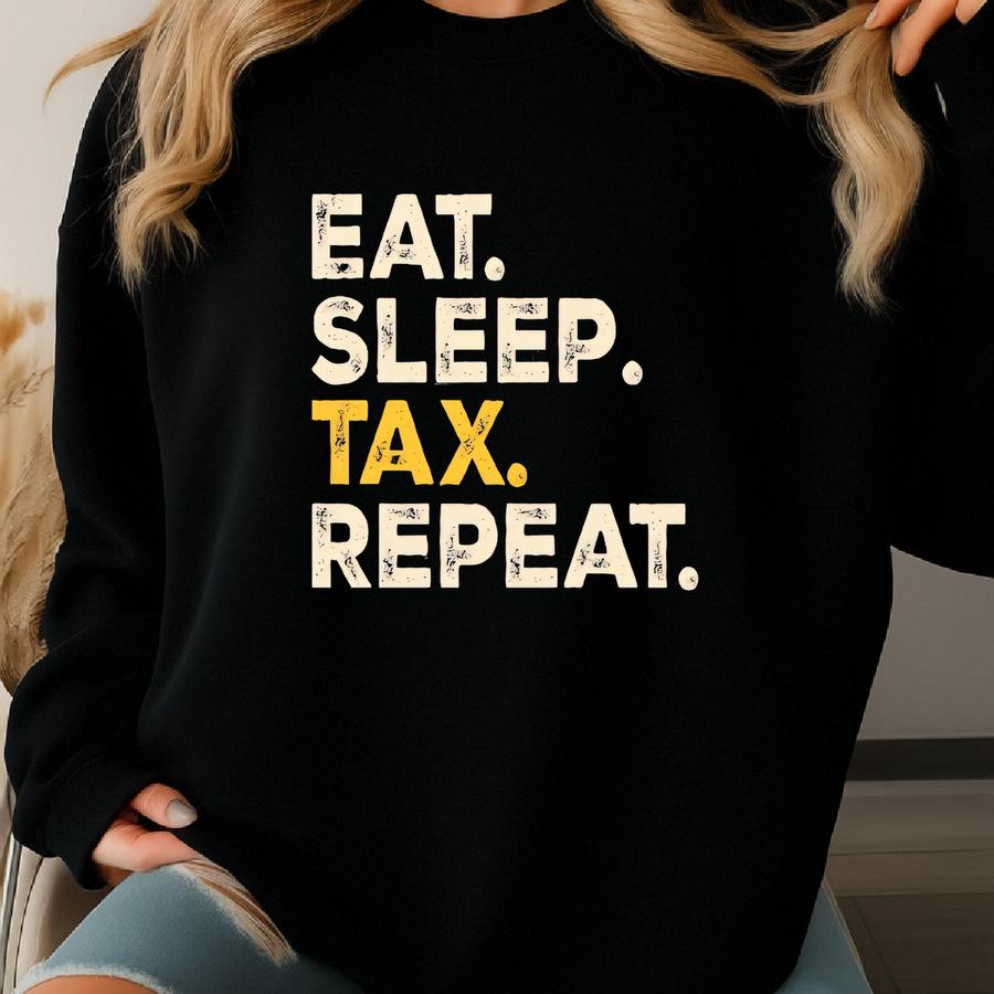 Funny Accountant Shirt: Eat Sp Tax Repeat - Cpa Gift Sweatshirt
