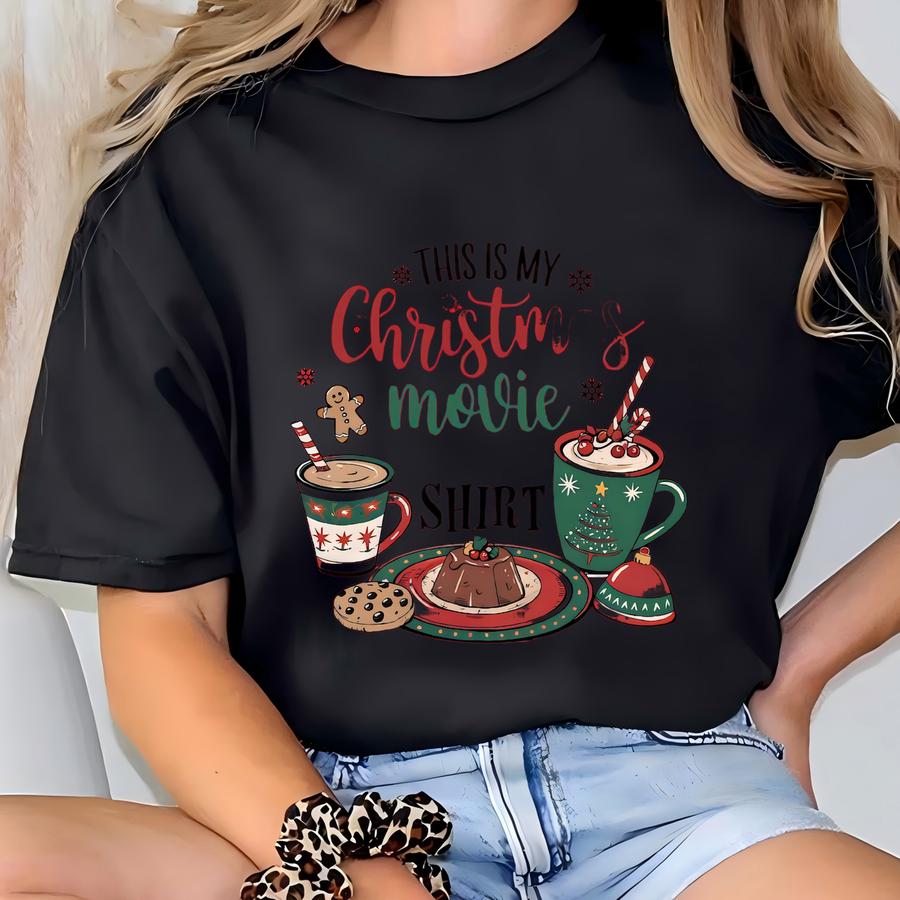 This Is My Christmas Movies Watching Shirt, Xmas Sweatshirt, Cozy Winter Gift, Hot Cocoa Xmas Shirt,cute Holiday Movie Watching Tee T-shirt