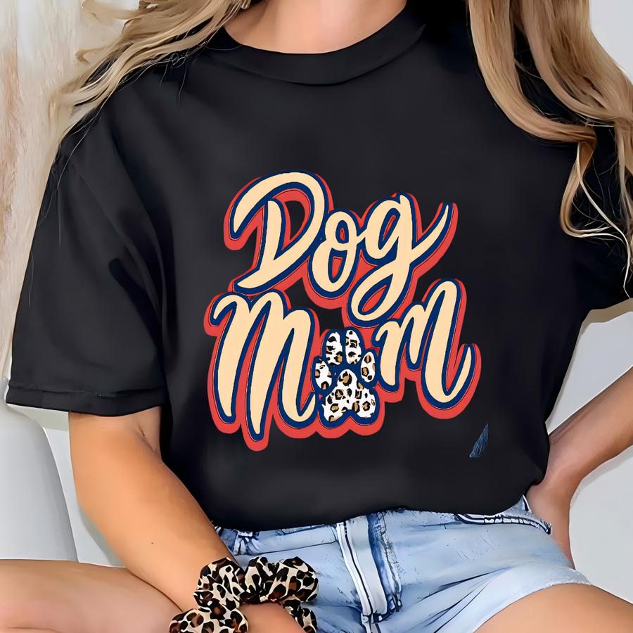 Dog Mom Graphic Shirt, Dog Paw Hoodie, Dog Owner Gift, Dog Lover Crewneck, Pet Lover Shirt, Animal Lover Tee, Dog Mother Gift, Women Gift T-shirt