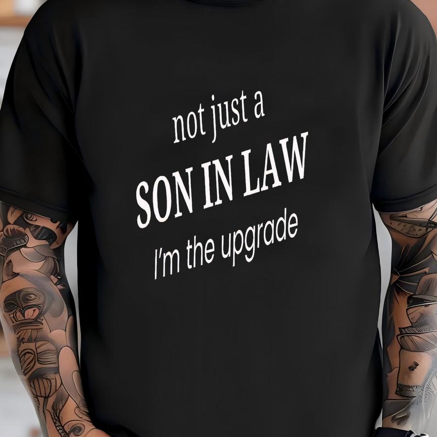 Son-in-law Shirt - Funny  T-shirt