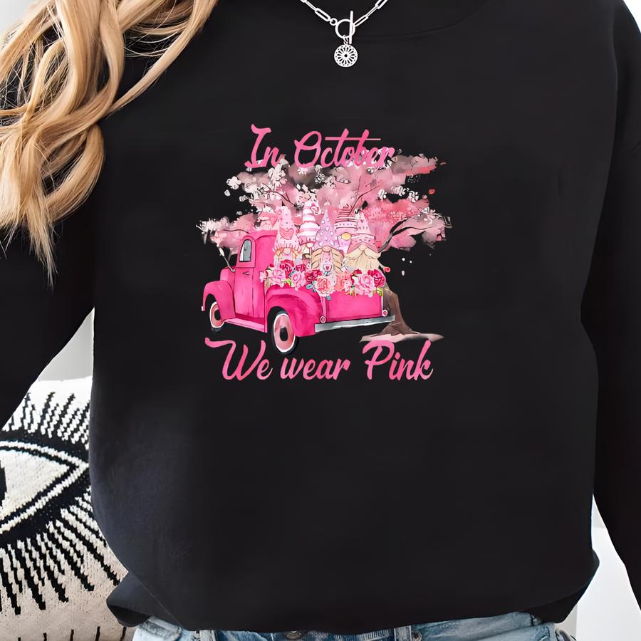 In October We Wear Pink Shirt,breast Cancer Sweatshirt,i'm A Survivor Shirt,team Cancer Shirt,motivational T Shirt,cancer Awareness Shirt Sweatshirt