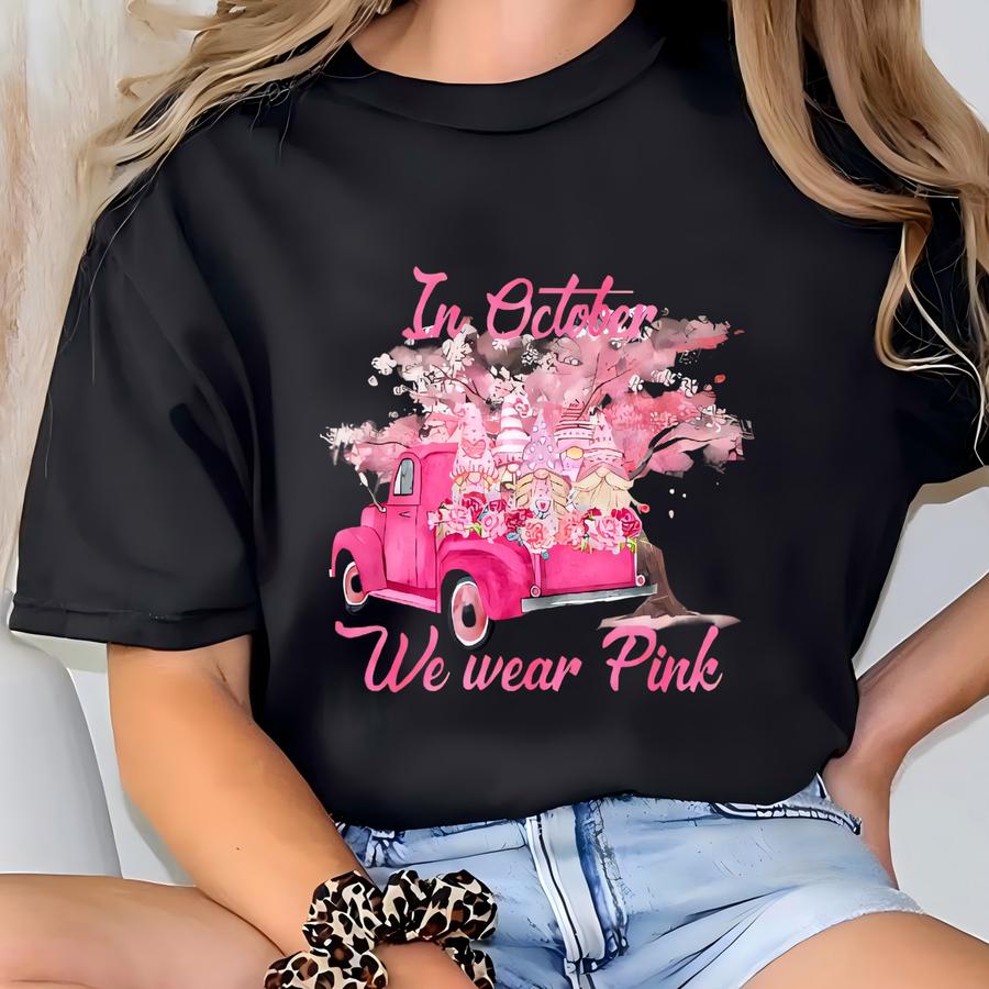 In October We Wear Pink Shirt,breast Cancer Sweatshirt,i'm A Survivor Shirt,team Cancer Shirt,motivational T Shirt,cancer Awareness Shirt T-shirt