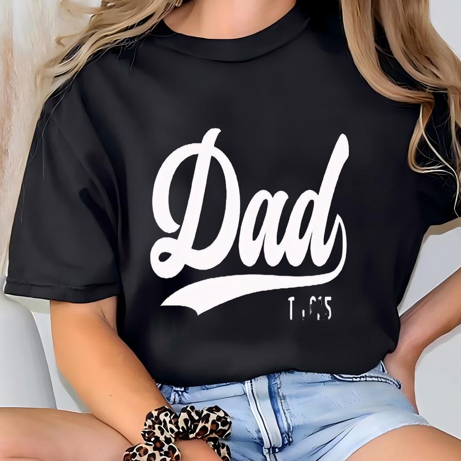 Custom Dad Hoodie, Dad 2025 Shirt, Father Shirt, Proud Dad, Dad Shirt, Dad-life Shirt, Shirts For Dads, Father's Day Gift, Gift For Dad T-shirt