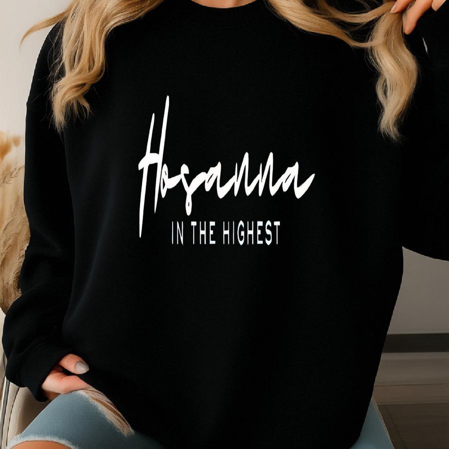 Hosanna In The Highest Catholic Sweatshirt | Women’s Christian Apparel | Daily Mass Eucharist Gift Sweatshirt