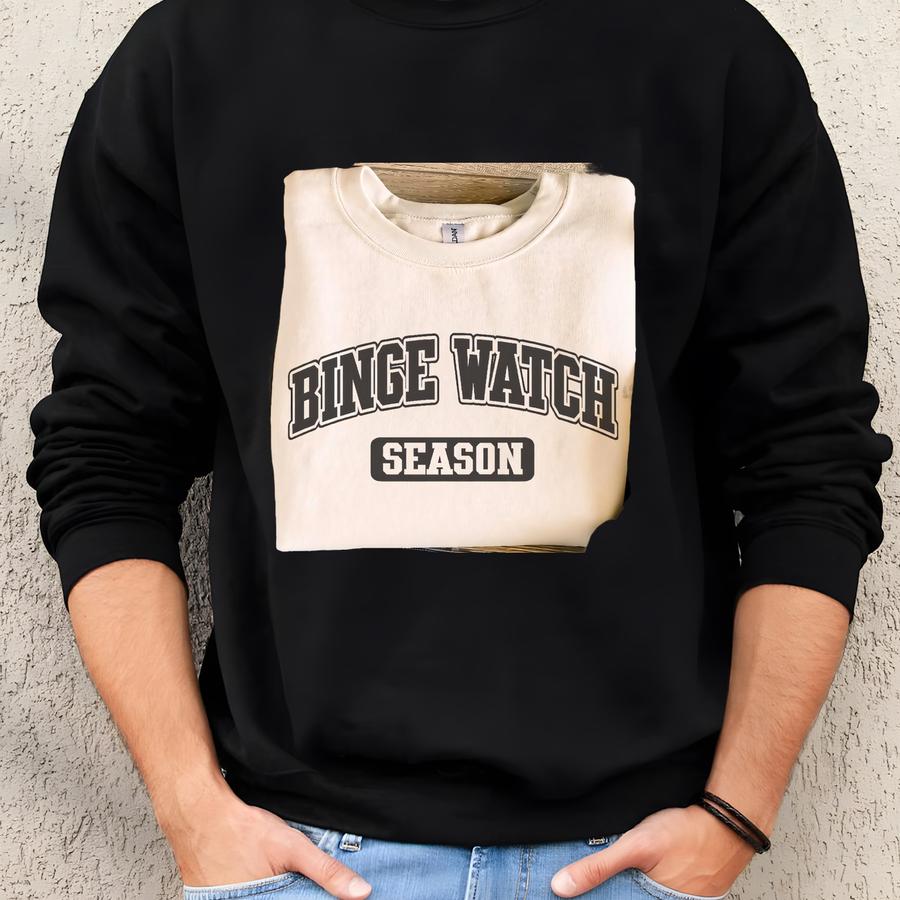 Funny Winter Fall Sweatshirt: Binge Watch Season, Cozy Homebody Crewneck Sweater Sweatshirt