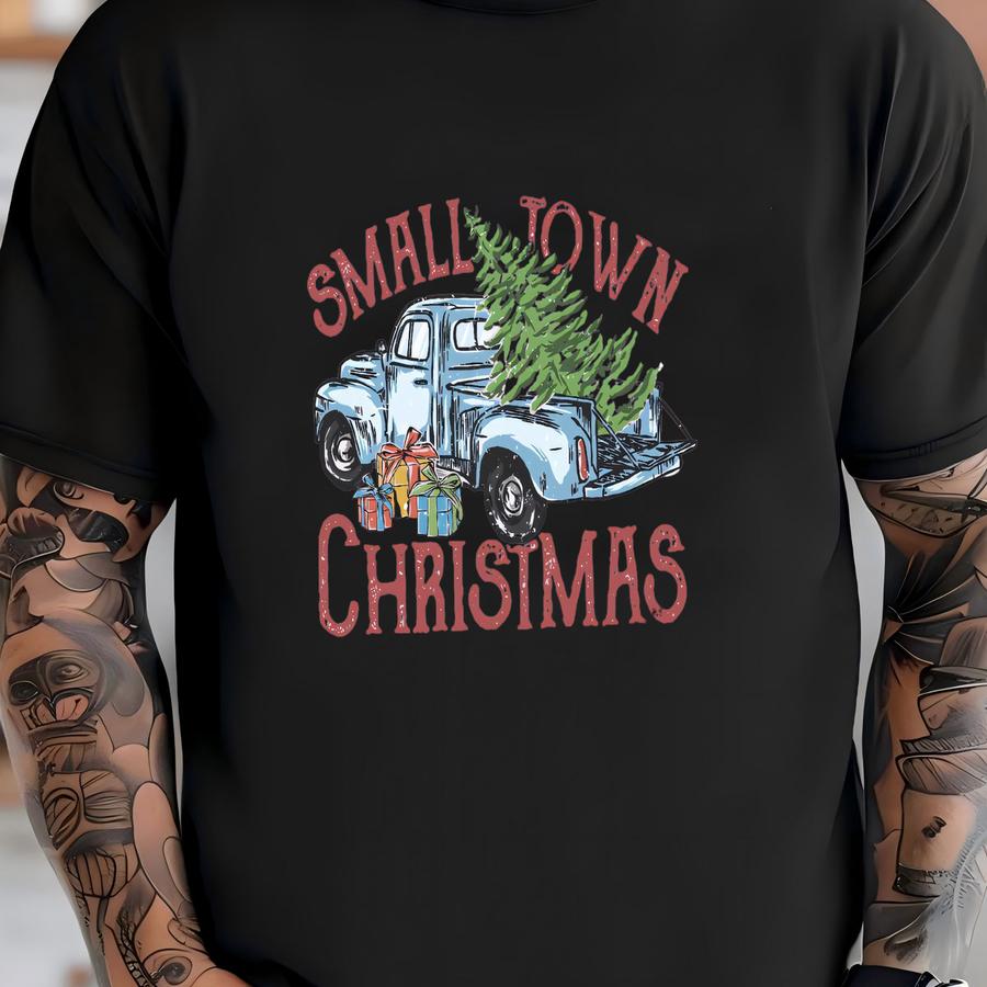 Small Town Christmas Tree Sweatshirt: Fresh Cut Tree Family Holiday Shirt T-shirt
