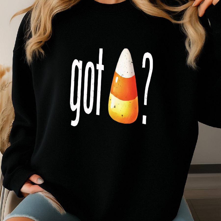 Candy Corn Shirt, Got Candy Corn Shirt, Shirt, Trick Or Treat Tee, Halloween Candy Tee, Cute Halloween Shirt, Halloween Gift Sweatshirt