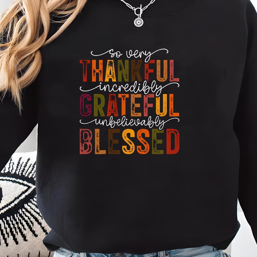 Thankful Grateful Tee: Thanksgiving Shirt Sweatshirt