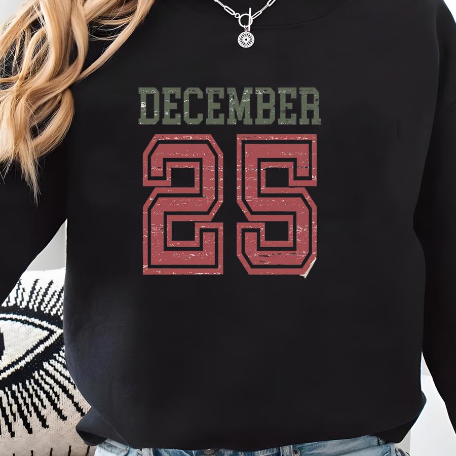 Retro Christmas Sweatshirt, December 25 Sweater, Holiday Clothing, Womens Christmas Sweater, Christmas Crewneck,christmas Gift,winter Hoodie Sweatshirt