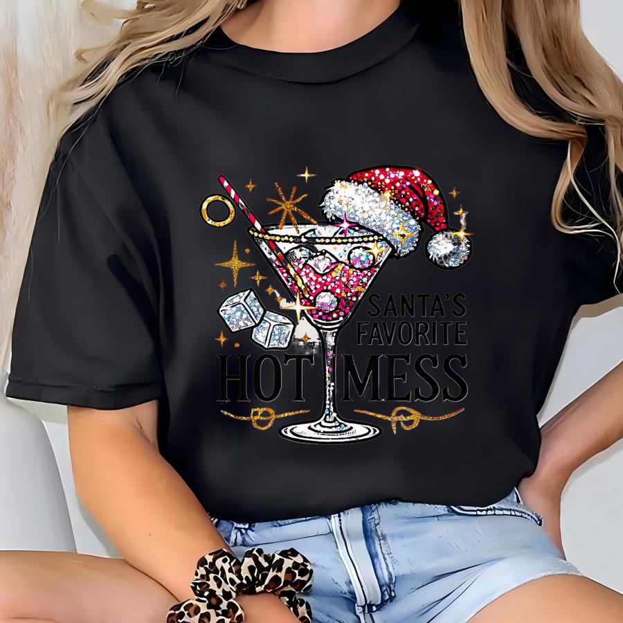 Santa’s Favorite Hot Mess Shirt, Funny Christmas Cocktail Tee, Holiday Party T Shirt, Sparkle Xmas Outfit, Festive Drinking Sweatshirt T-shirt